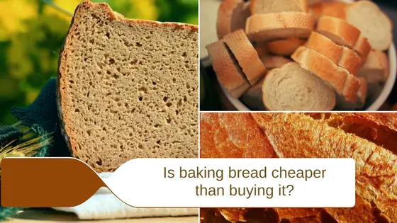 is baking bread cheaper than buying it?