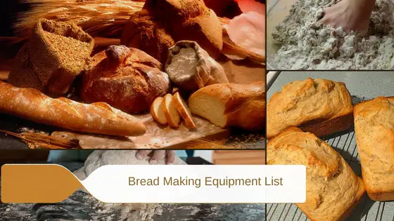 A bread making equipment list