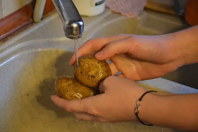 Wash your potatoes