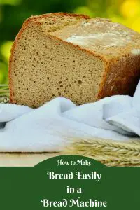 How to Make Bread in a Bread Machine